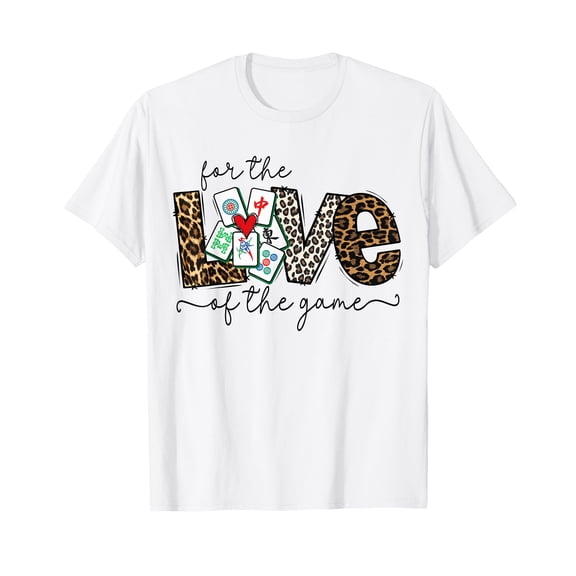 Love for The Game Mahjong Love Playing Chinese Game Funny T-Shirt