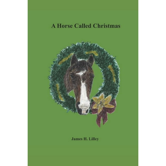 A Horse Called Christmas (Paperback)