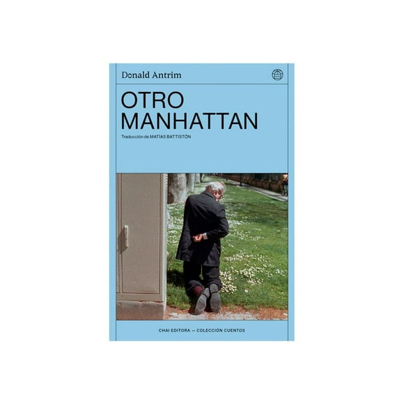 Libro Otro Manhattan Tapa Blanda, Autor Donald Antrim, Editorial Chai Editora