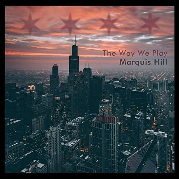Marquis Hill - The Way We Play - Music & Performance - CD