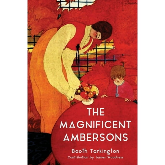 The Magnificent Ambersons (Warbler Classics Annotated Edition) (Paperback)