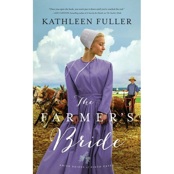 Amish Brides of Birch Creek Novel The Farmer's Bride, Book 2, (Paperback)