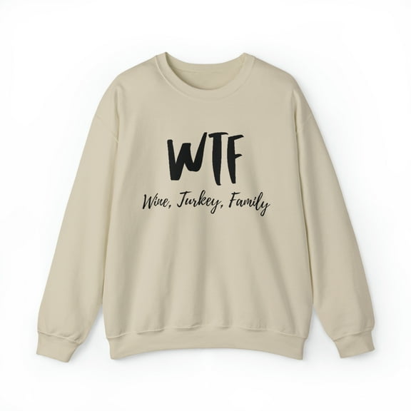 WTF Wine Turkey Family Sweatshirt, Funny Thanksgiving Sweatshirts for Women