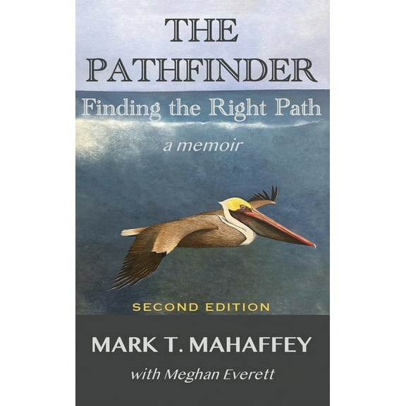 The Pathfinder: Finding the Right Path, (Hardcover)