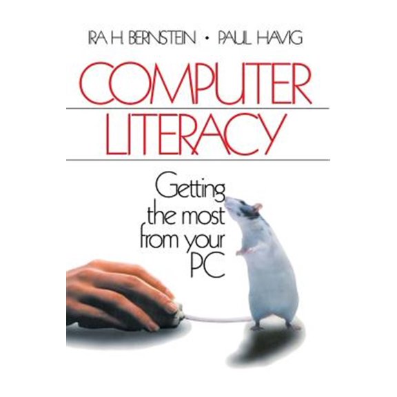 Pre-Owned Computer Literacy: Getting the Most from Your PC, (Hardcover)