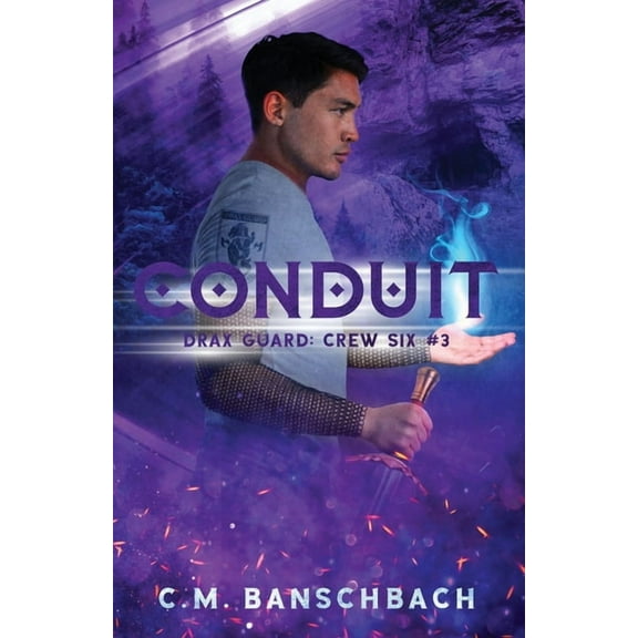 Drax Guard: Crew Six Conduit, Book 3, (Paperback)