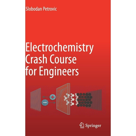 Electrochemistry Crash Course for Engineers, (Hardcover)