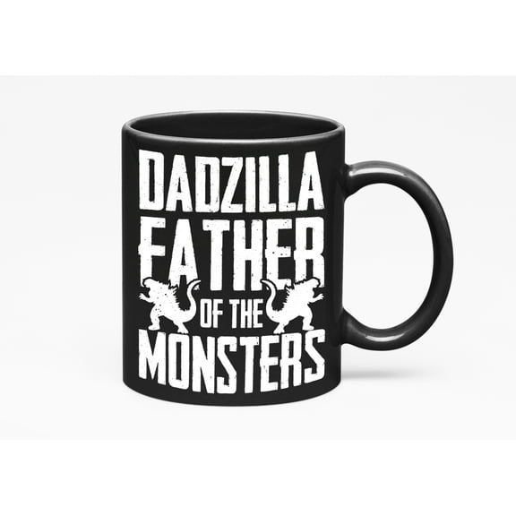 Dadzilla Father of the Monsters - Funny Birthday or Father's Day, Black 11oz Ceramic Mug