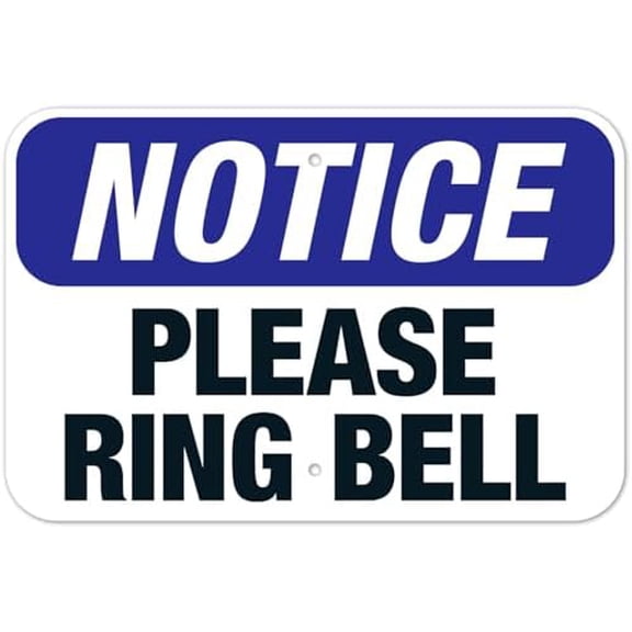 Notice Please Ring Bell Notice Metal Sign 8 x 12 Inch for Office Building, School Campus, Parking Lot