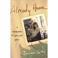 thumbnail image 1 of Pre-Owned Already Home: A Topography of Spirit and Place (Hardcover) 1570624909 9781570624902, 1 of 1