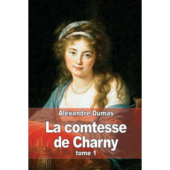 La comtesse de Charny (Paperback)