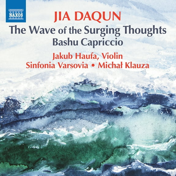 Jakub Haufa - Daqun: The Wave of Surging Thoughts; Bashu Capriccio - Music & Performance - CD