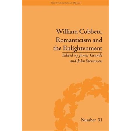Pre-Owned Enlightenment World: William Cobbett Romanticism and the Enlightenment: Contexts and Legacy (Hardcover)