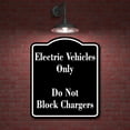 thumbnail image 2 of Electric Vehicles Only Do Not Block Chargers BLACK Aluminum Composite Sign, 8.5"x10", 2 of 9