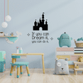 thumbnail image 3 of If You Can Dream It Disney Castle Life Postive Quote Wall Sticker Art Decals for Girls Boys Room Bedroom Nursery Kindergarten House Fun Home Decor Stickers Wall Art Vinyl Decoration Size (20x18 inch), 3 of 3