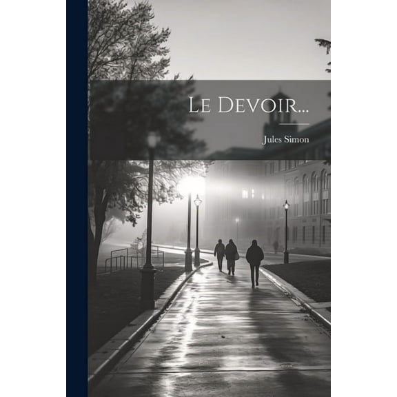 Le Devoir..., (Paperback)