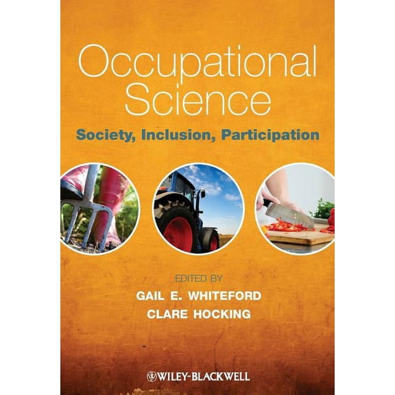 Occupational Science: Society, Inclusion, Participation (Paperback)