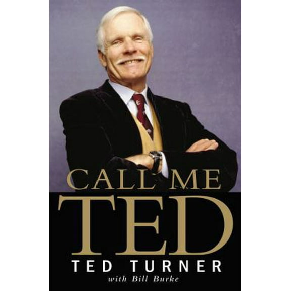 Pre-Owned Call Me Ted (Hardcover) 0446581895 9780446581899