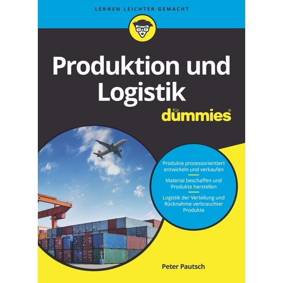 Produktion und Logistik fÃ¼r Dummies, (Paperback)