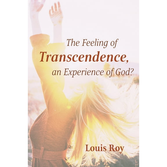 The Feeling of Transcendence, an Experience of God? (Hardcover)