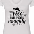 thumbnail image 4 of Inktastic Christmas Nice Until Proven Naughty Women's V-Neck T-Shirt, 4 of 5