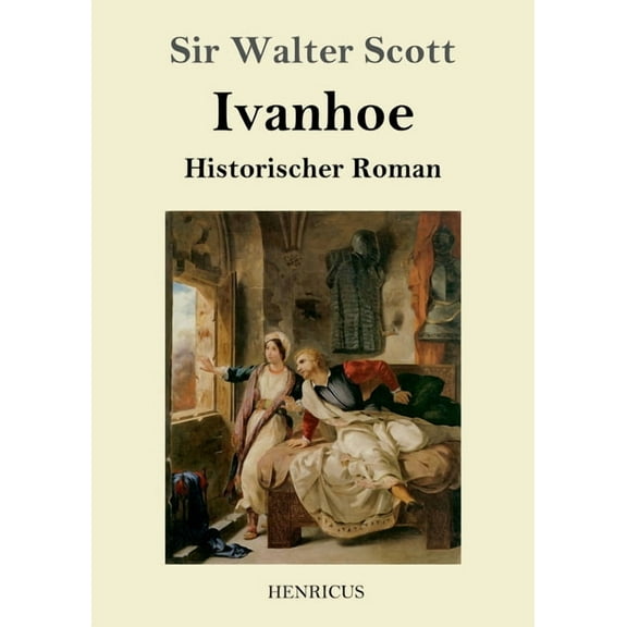 Ivanhoe: Historischer Roman, (Paperback)