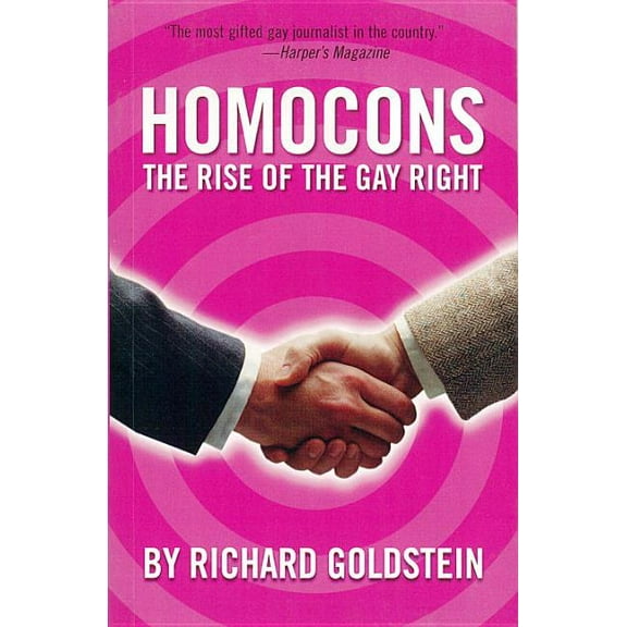 Homocons: The Rise of the Gay Right, (Paperback)