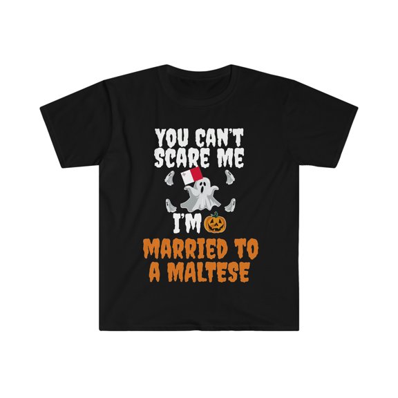 Can't scare me I'm Married to a Maltese  Unisex T-shirt S-3XL Malta