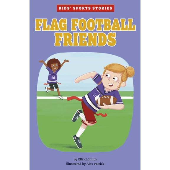 Kids' Sports Stories Flag Football Friends, (Paperback)