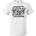 thumbnail image 3 of Inktastic Inspirational Quote In a World You Can be Anything be Kind T-Shirt, 3 of 5