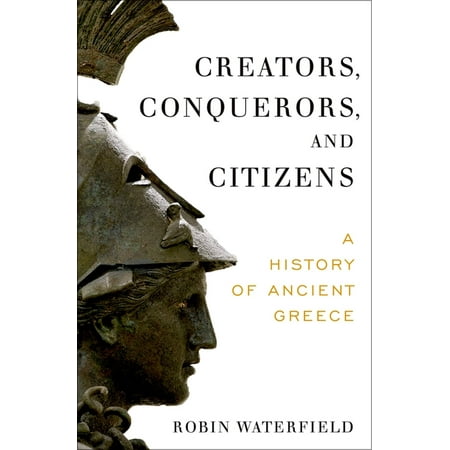 UPC: 9780190234300 | Creators Conquerors and Citizens: A History of Ancient Greece (Hardcover)