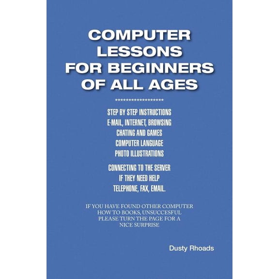 Computer Lessons for the Beginners of All Ages, (Paperback)