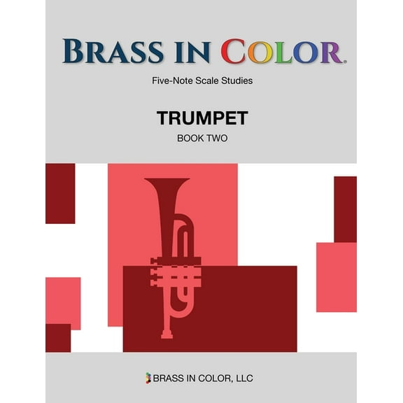Brass in Color - Scale Studies: Trumpet, Book Two, (Paperback)