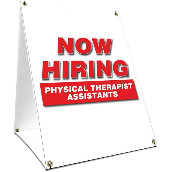 A-frame Sidewalk Now Hiring Physical Therapist Assistants Sign With Graphics On Each Side | 24" X 36" Print Size