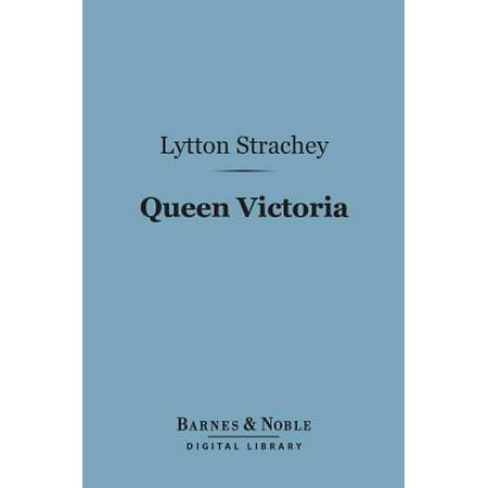 Queen Victoria (Barnes & Noble Digital Library) -