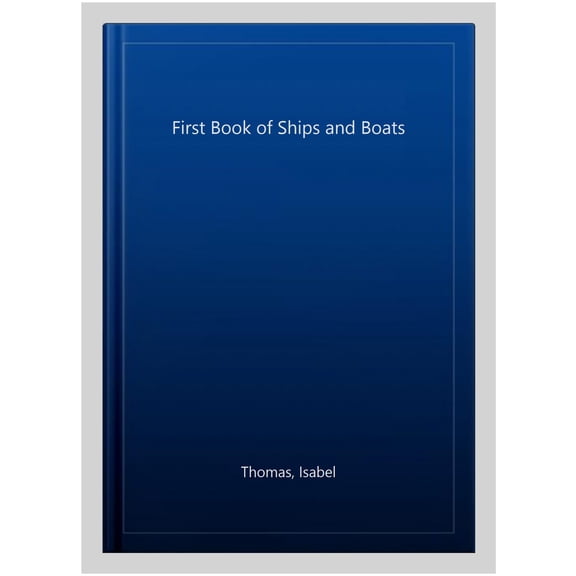 Pre-Owned First Book of Ships and Boats