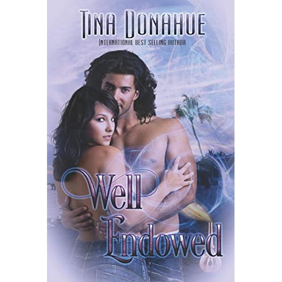 Well Endowed Paperback 1487426097 9781487426095 Tina Donahue