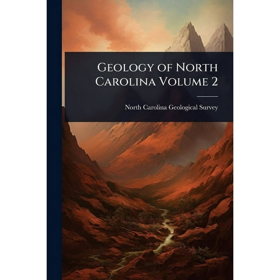 Geology of North Carolina Volume 2, (Paperback)