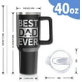 thumbnail image 3 of Best Dad Ever Gifts 40oz Tumbler with Handle and Lid Straw, Papa Daddy Cup Mug, Father‘s Day Stainless Steel Water Bottle (1 PC), 3 of 6