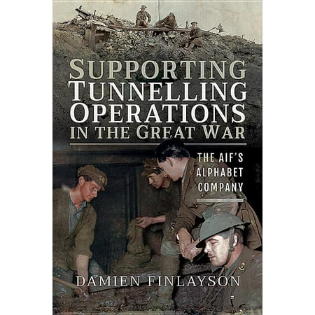 ISBN 9781526740182 product image for Supporting Tunnelling Operations in the Great War : The Aif's Alphabet Company ( | upcitemdb.com