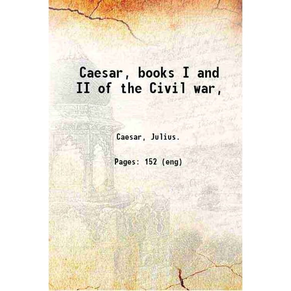 César, Livres I et II de la Guerre Civile, 1923 [Relié]