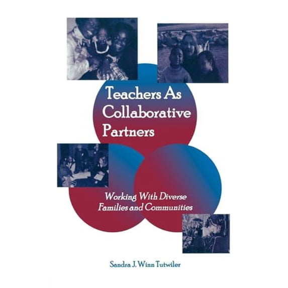 Pre-Owned Teachers as Collaborative Partners (Inquiry And Pedagogy Across Diverse Contexts), 9780805839005, 0805839003, Paperback, 1 edition