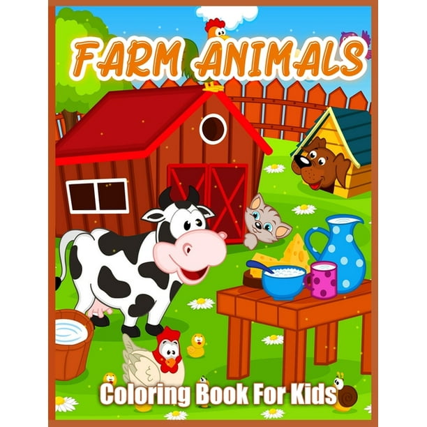 Download Farm Animals Coloring Book Cute Farm Animal Coloring Book For Kids Goat Horse Sheep Cow Chicken Pig And Many More Paperback Walmart Com Walmart Com