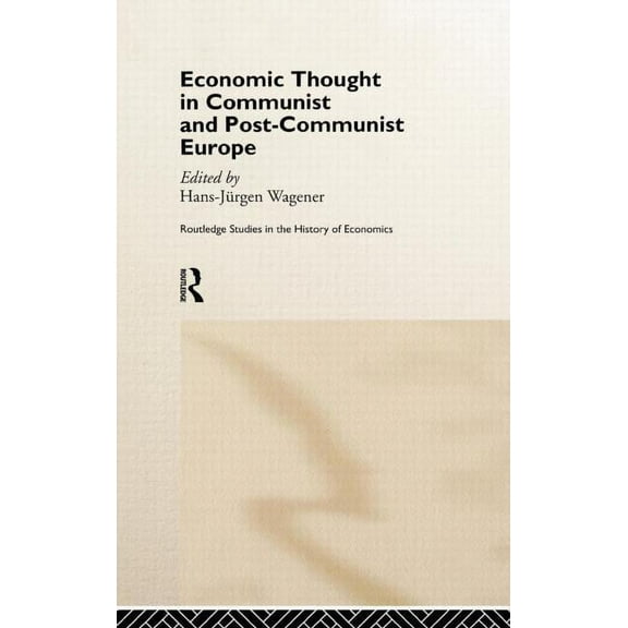 Routledge Studies in History of Economic Economic Thought in Communist and Post-Communist Europe, (Hardcover)