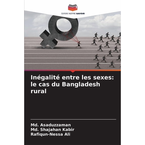 InÃ©galitÃ© entre les sexes: le cas du Bangladesh rural, (Paperback)