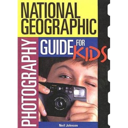 National Geographic Photography Guide for Kids (National Geographic Society Special) (Unknown) 1417629959 9781417629954