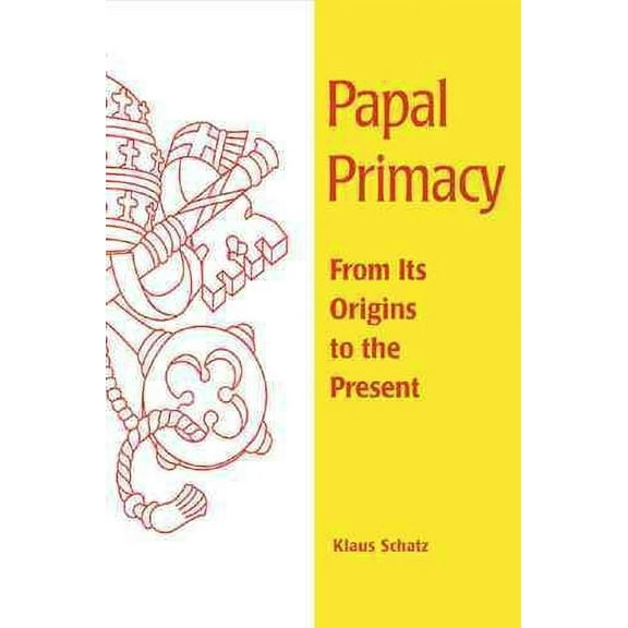 Papal Primacy : From Its Origins to the Present (Paperback)