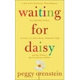 thumbnail image 1 of Pre-Owned Waiting for Daisy: A Tale of Two Continents, Three Religions, Five Infertility Doctors, an Oscar, an (Hardcover) by Peggy Orenstein, 1 of 1