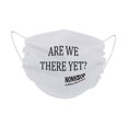 thumbnail image 2 of NONSTOP Reusable Travel Face Mask in Multiple Colors- Breathable Comfort, Non-Surgical Safety Mask, Hand Washable, One Size Fits All- Made in the USA (White (3-Pack), Are we there Yet?), 2 of 3