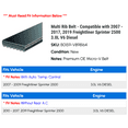 thumbnail image 2 of Multi Rib Belt - Compatible with 2007 - 2017, 2019 Freightliner Sprinter 2500 3.0L V6 Diesel 2008 2009 2010 2011 2012 2013 2014 2015 2016, 2 of 2